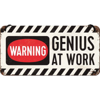Hängeschild - "Genius at work"